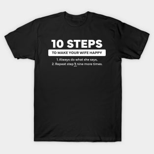 10 Steps Happy Wife T-Shirt